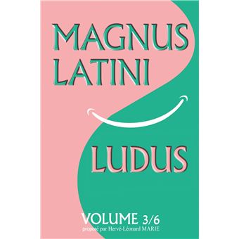 MAGNUS LATINI LUDUS, volume 3