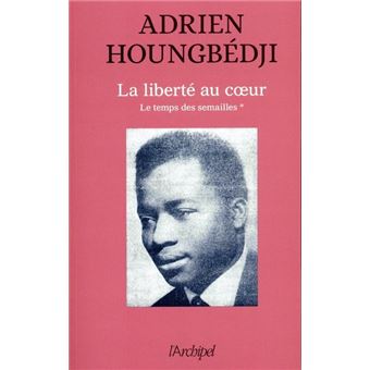 La liberté au coeur - Le temps des semailles
