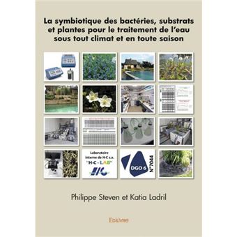 La symbiotique des bactéries, substrats et plantes pour le traitement de l’eau sous tout climat et en toute saison - 1