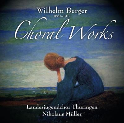 Berger : Œuvres chorales