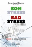 Bon stress, bad stress - Briser le cercle infernal