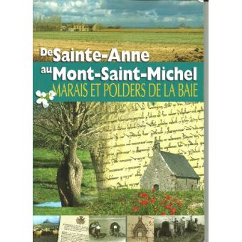 De Sainte-Anne au Mont Saint-Michel