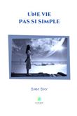 Une vie pas si simple