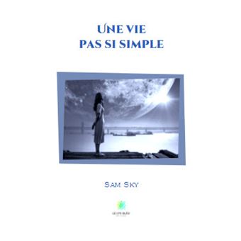 Une vie pas si simple