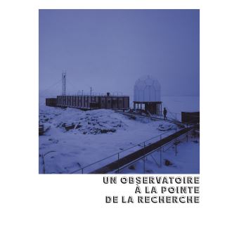 La Grande Odyssée - Une histoire des Expéditions polaires françaises