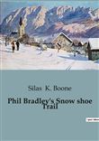 Phil Bradley's Snow shoe Trail