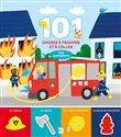 101 choses à trouver et à coller: Les pompiers