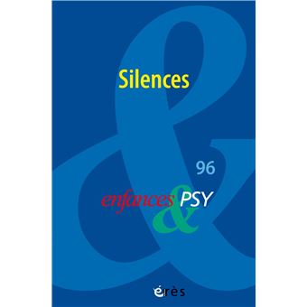 Enfances & Psy 96 - Silences