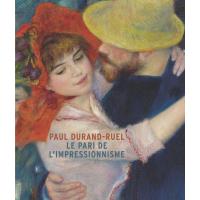 Paul durand ruel, le pari de l'impressionnisme - catalogue exposition