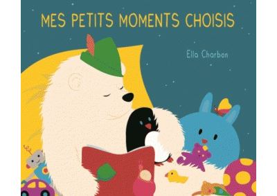 Petits moments choisis (Mes)