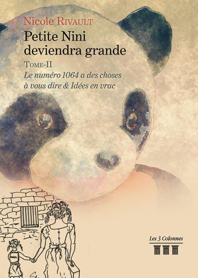Petite Nini deviendra grande - Le numéro 1064 a des choses à vous dire & Idées en vrac