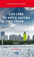 Les clés de votre succès en Chine