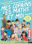 Mes copains, les maths et moi