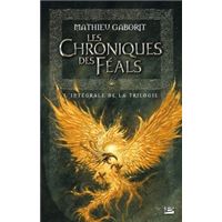 Les Chroniques des Féals - L'Intégrale
