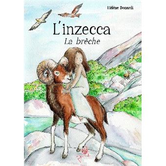 L'inzecca : La brèche