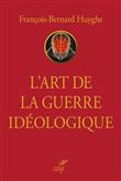 L'art de la guerre idéologique