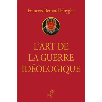 L'art de la guerre idéologique