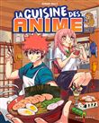 La cuisine des anime - Mangez comme vos héros
