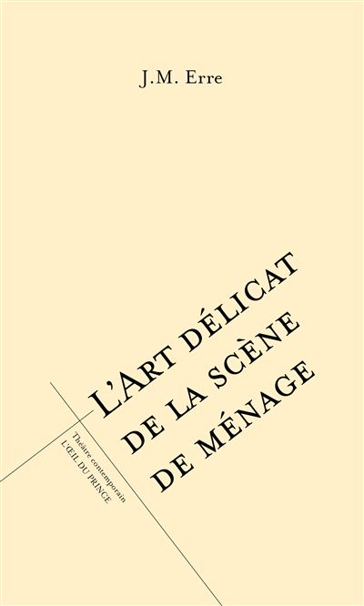 L'Art délicat de la scène de ménage