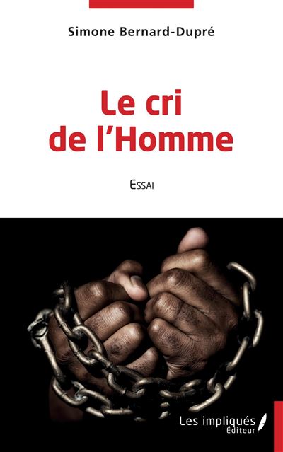 Le cri de l'Homme - Simone Bernard-Dupré - broché
