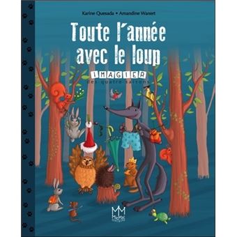 toute l annee avec le loup imagier des quatre saisons cartonne amandine wanert karine quesada achat livre fnac lettre j comme coloriage