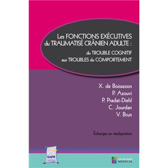 Les fonctions executives du traumatisme cranien adulte :
