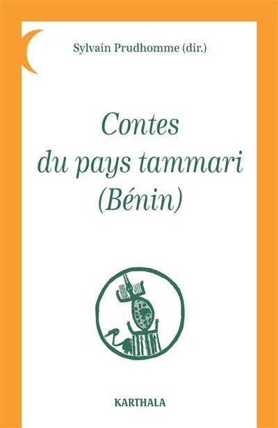 Contes du pays Tammari - Sylvain Prudhomme - broché