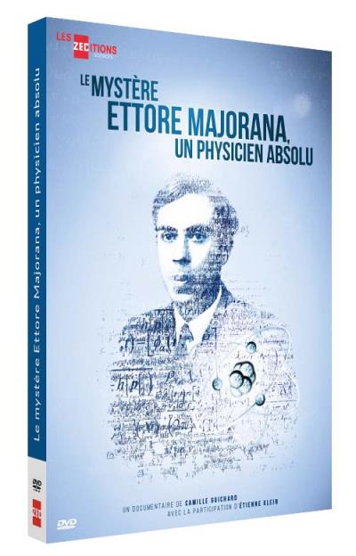 Le mystère Ettore Majorana, un physicien absolu DVD