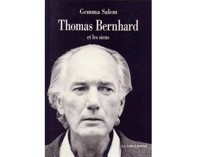 Thomas bernhard et les siens