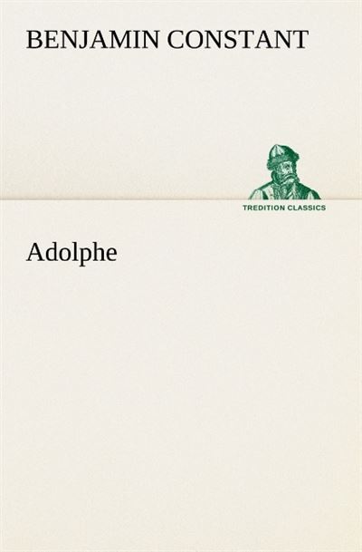 Adolphe -  Constant B - broché