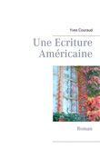 Une Ecriture Américaine