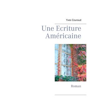 Une Ecriture Américaine