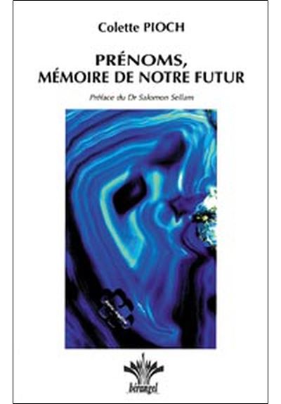 Prénoms, mémoire de notre futur