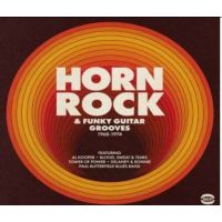 Horn Rock & Funky Guitar Grooves 1968-1974