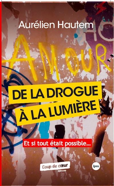 De la drogue à la lumière