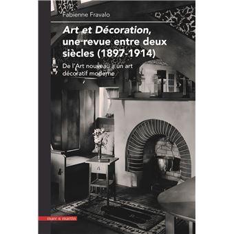 Art et décoration, une revue entre deux siècles (1897-1914)