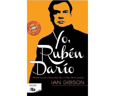 YO, RUBEN DARIO (MEMORIAS DE ULTRATUMBA DE UN REY