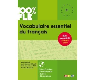 Vocabulaire Essentiel Du Français Niveau B1 - Caroline Spérandio, Gaël ...