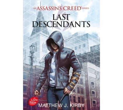Assassin's creed - tome 1 - Assassin S Creed Last Descendants Assassin's creed - tome 1 - Assassin S Creed Last Descendants