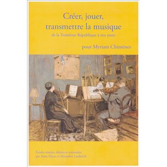 Créer, jouer, transmettre la musique