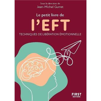 LEFT (Techniques de libération émotionnelle) Pour les Nuls (French Edition)