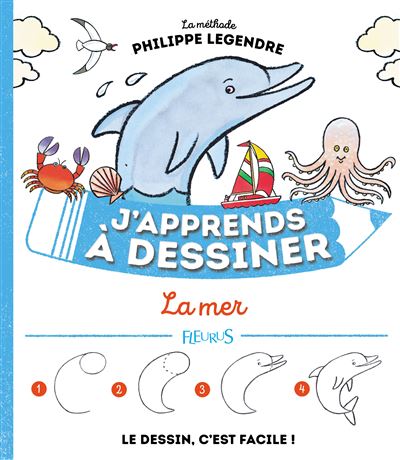 J Apprends A Dessiner La Mer Cartonne Philippe Legendre Achat Livre Fnac