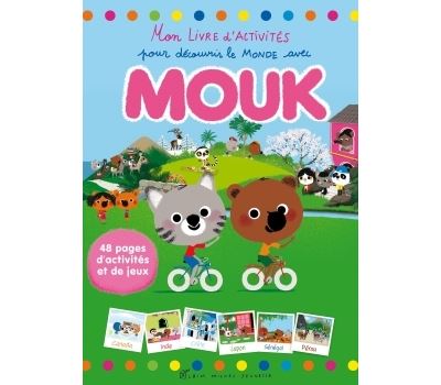 Mon livre d'activités pour découvrir le monde avec Mouk