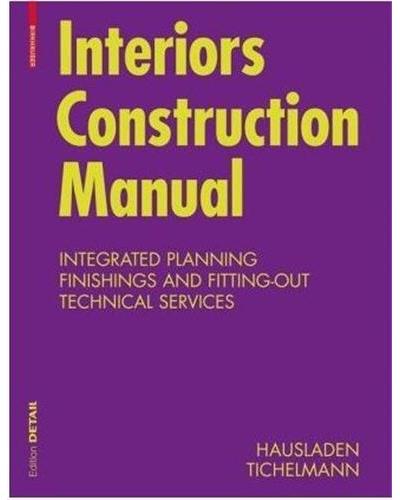 Interiors construction manual