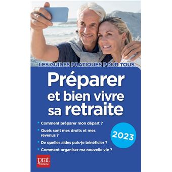 Préparer et bien vivre sa retraite 2023