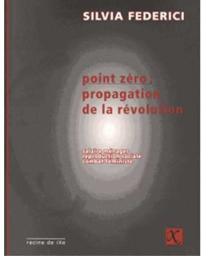 Point zéro, propagation de la révolution