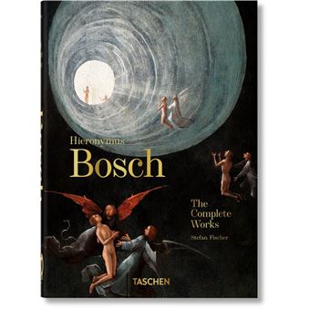 Hieronymus Bosch. The Complete Works. 40th Ed.