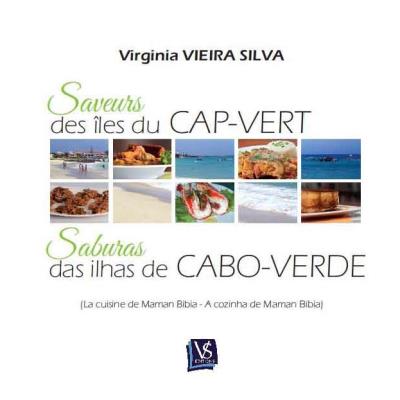 Saveurs des îles du Cap-Vert, la cuisine de maman Bibia - Saburas das ilhas de Cabo-Verde, a cozinha de maman Bibia