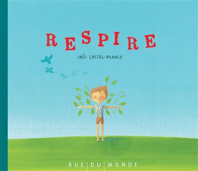Respire - Ines Castel-Branco - relié