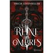 La reine des ombres